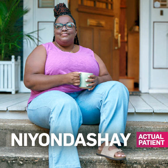 NiYondashay is an actual patient. Individual results may vary. NiYondashay was compensated for her time.